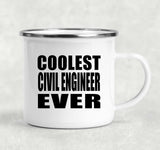 Coolest Civil Engineer Ever - 12oz Camping Mug