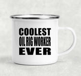 Coolest Oil Rig Worker Ever - 12oz Camping Mug