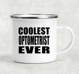Coolest Optometrist Ever - 12oz Camping Mug