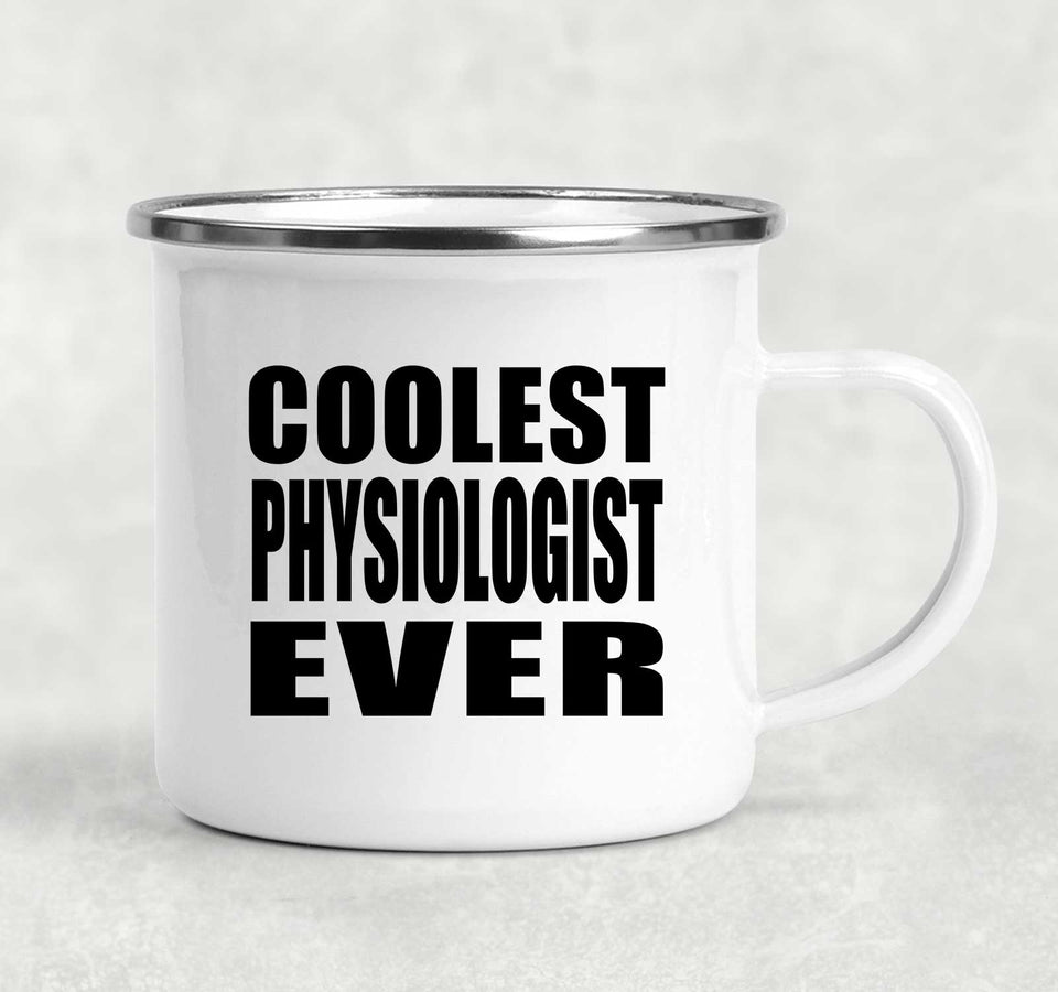 Coolest Physiologist Ever - 12oz Camping Mug