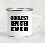 Coolest Reporter Ever - 12oz Camping Mug