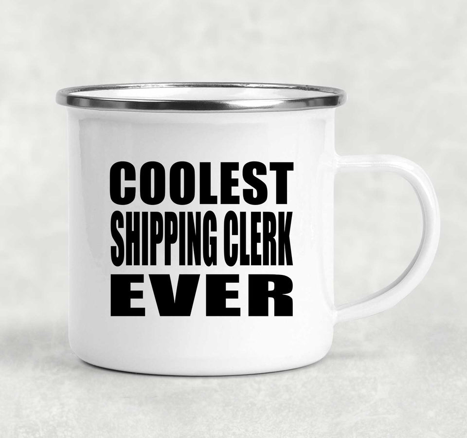 Coolest Shipping Clerk Ever - 12oz Camping Mug