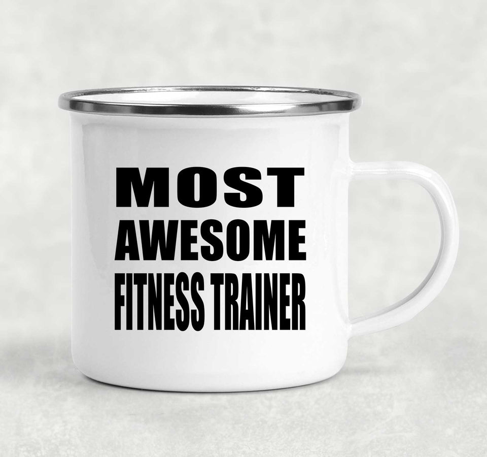 Most Awesome Fitness Trainer - 12oz Camping Mug