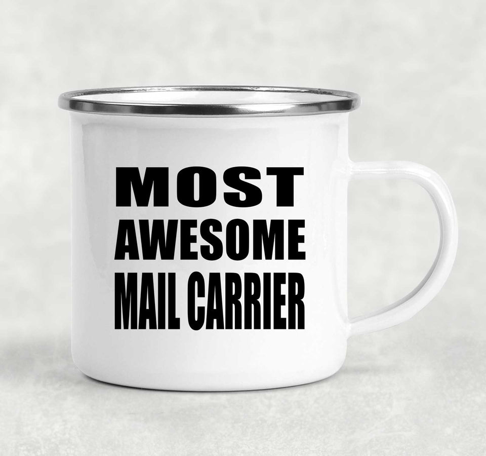 Most Awesome Mail Carrier - 12oz Camping Mug