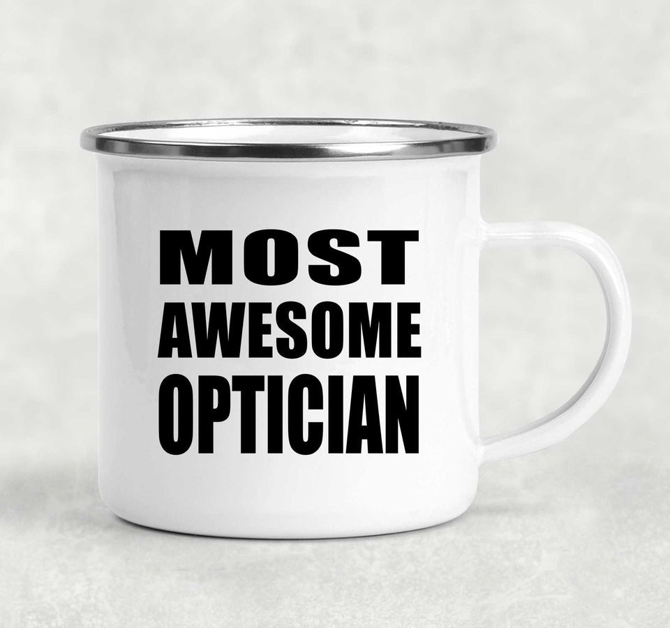 Most Awesome Optician - 12oz Camping Mug