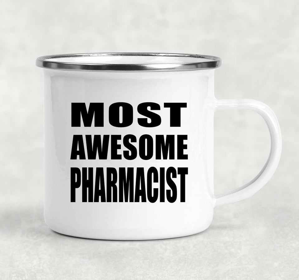 Most Awesome Pharmacist - 12oz Camping Mug