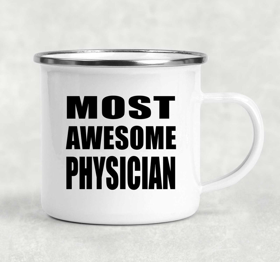 Most Awesome Physician - 12oz Camping Mug