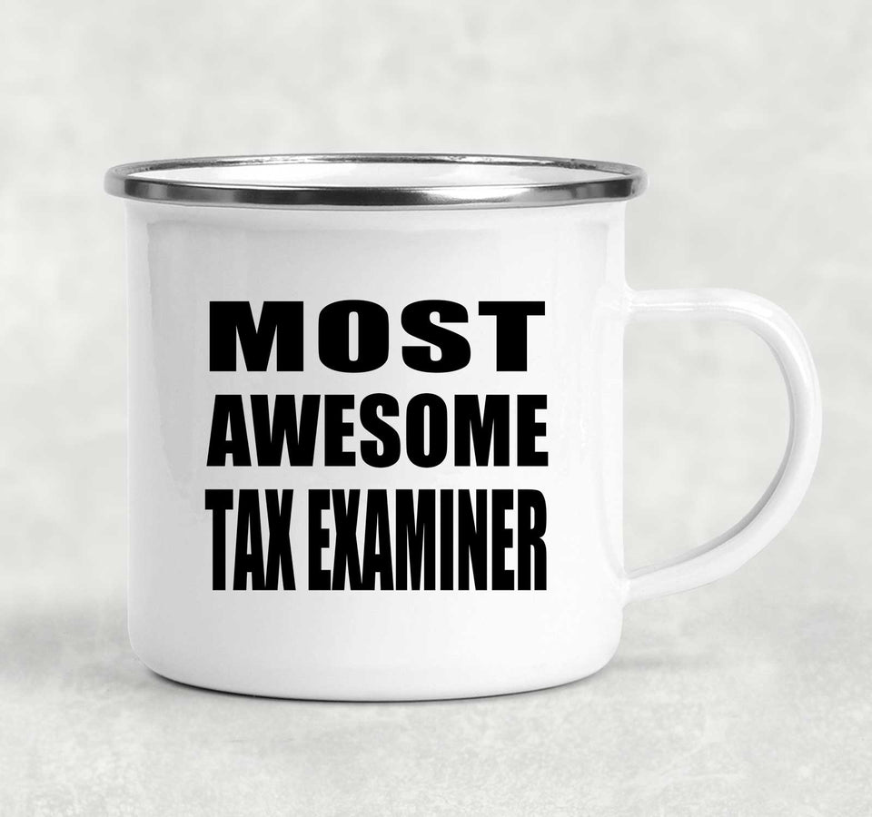 Most Awesome Tax Examiner - 12oz Camping Mug