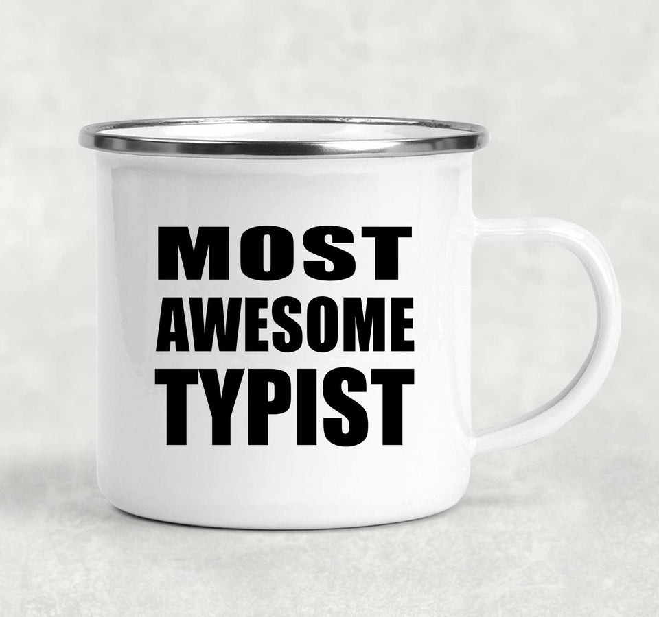 Most Awesome Typist - 12oz Camping Mug