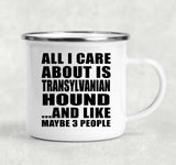 All I Care About Is Transylvanian Hound - 12oz Camping Mug