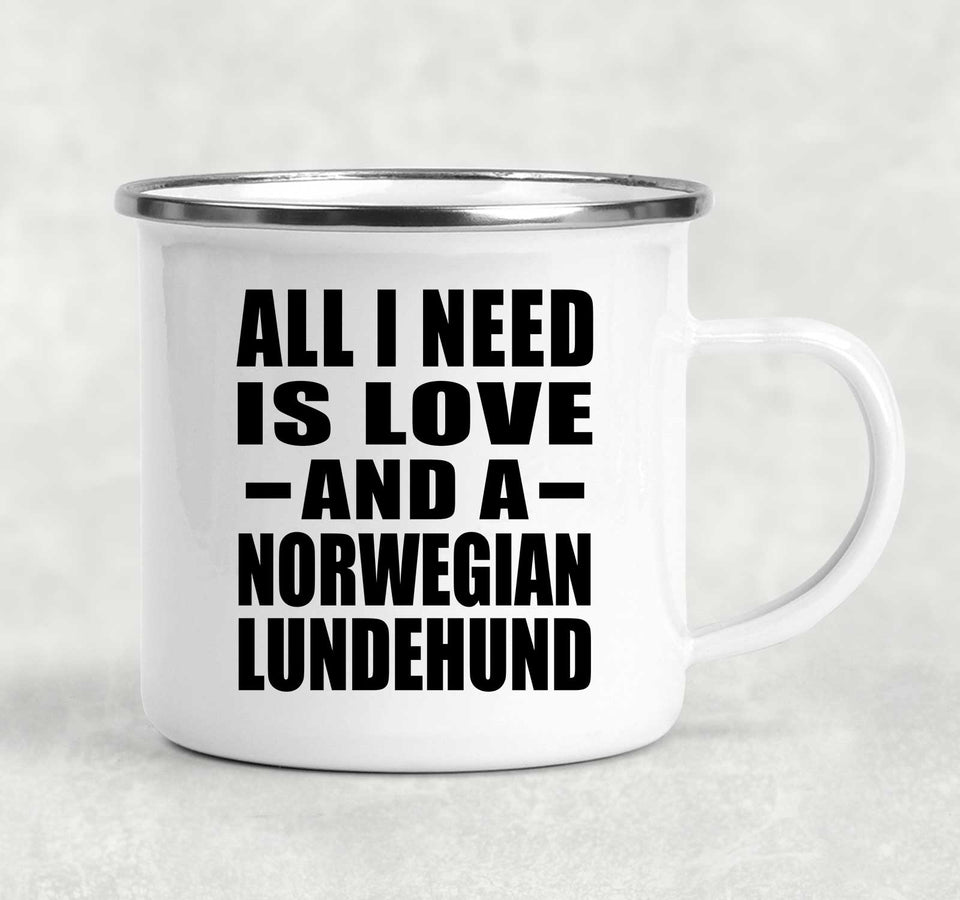 All I Need Is Love And A Norwegian Lundehund - 12oz Camping Mug