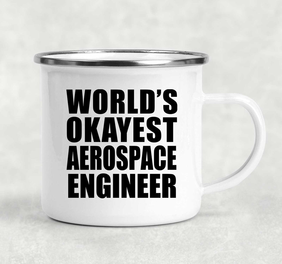 World's Okayest Aerospace Engineer - 12oz Camping Mug