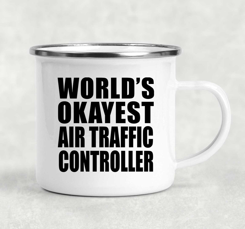 World's Okayest Air Traffic Controller - 12oz Camping Mug