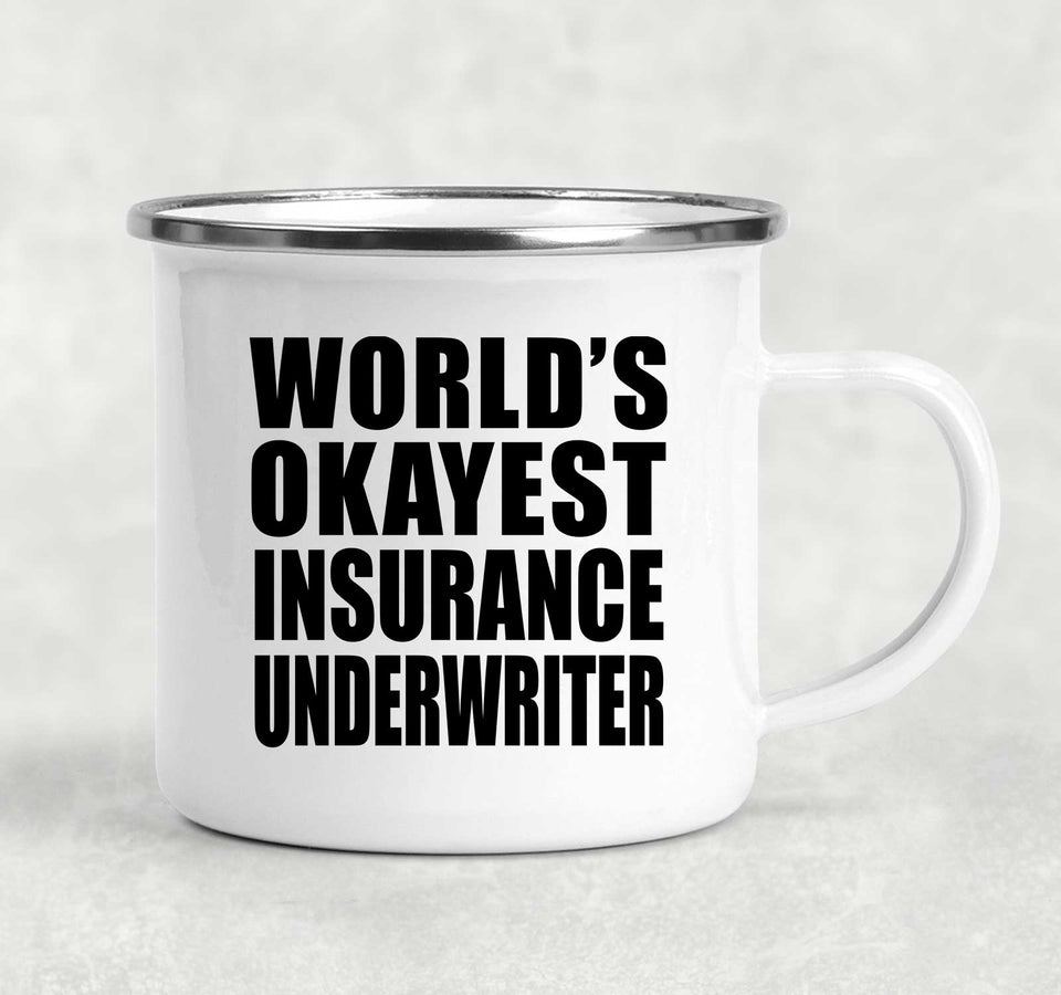 World's Okayest Insurance Underwriter - 12oz Camping Mug