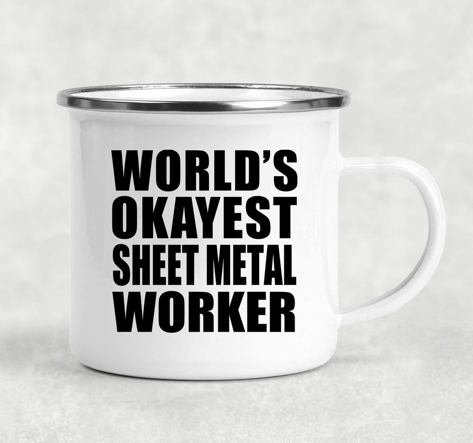 World's Okayest Sheet Metal Worker - 12oz Camping Mug