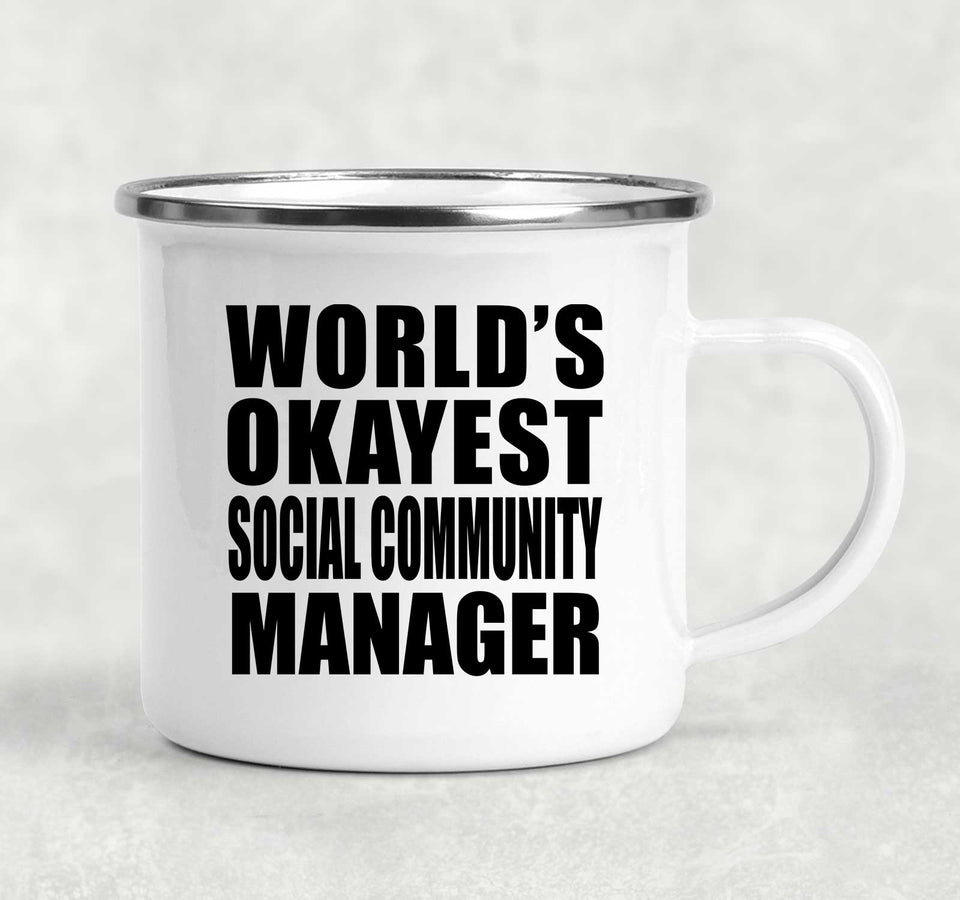 World's Okayest Social Community Manager - 12oz Camping Mug