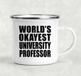 World's Okayest University Professor - 12oz Camping Mug