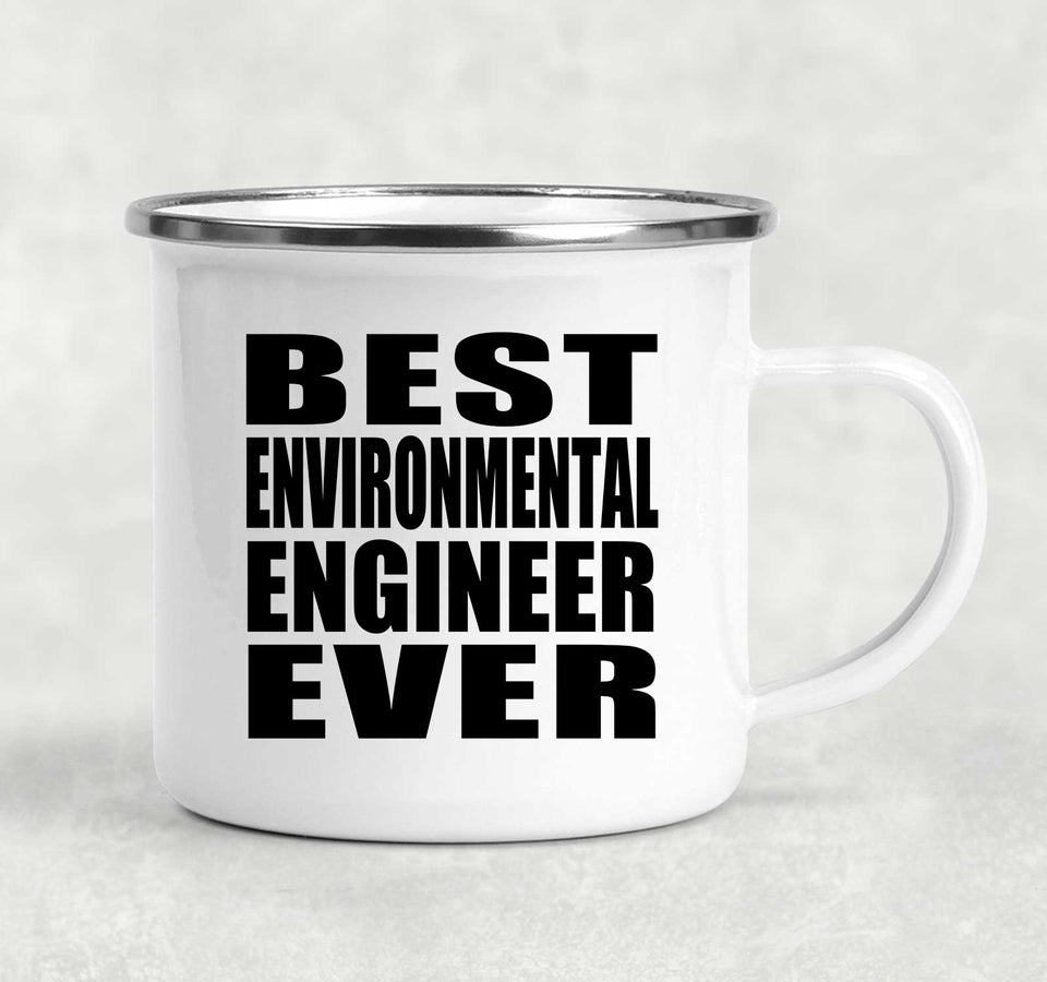 Best Environmental Engineer Ever - 12oz Camping Mug