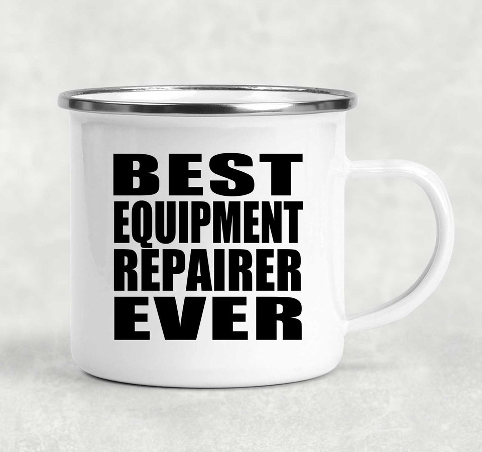 Best Equipment Repairer Ever - 12oz Camping Mug