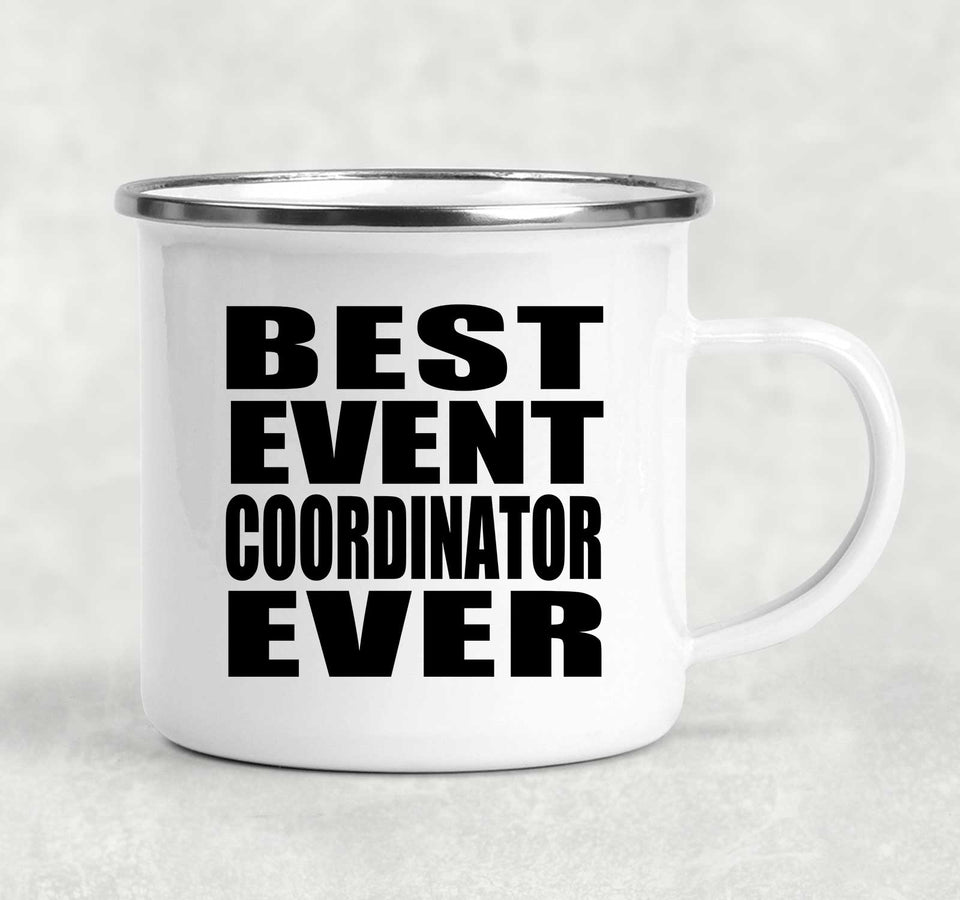 Best Event Coordinator Ever - 12oz Camping Mug