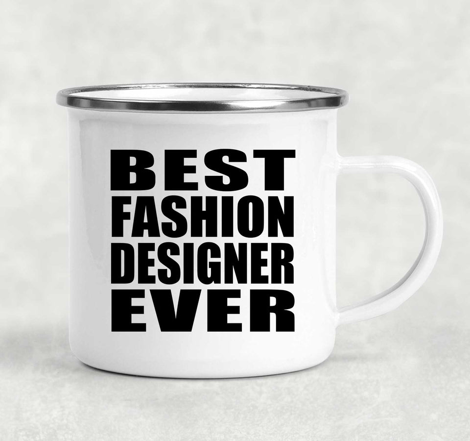 Best Fashion Designer Ever - 12oz Camping Mug