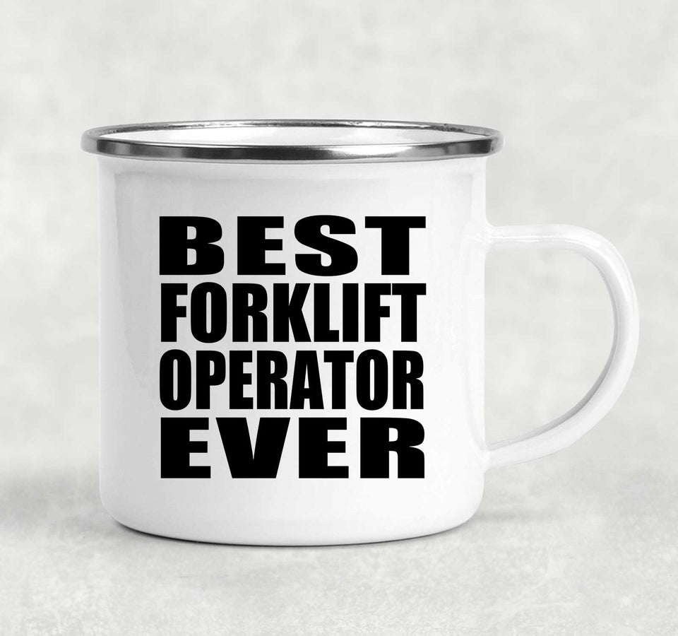 Best Forklift Operator Ever - 12oz Camping Mug