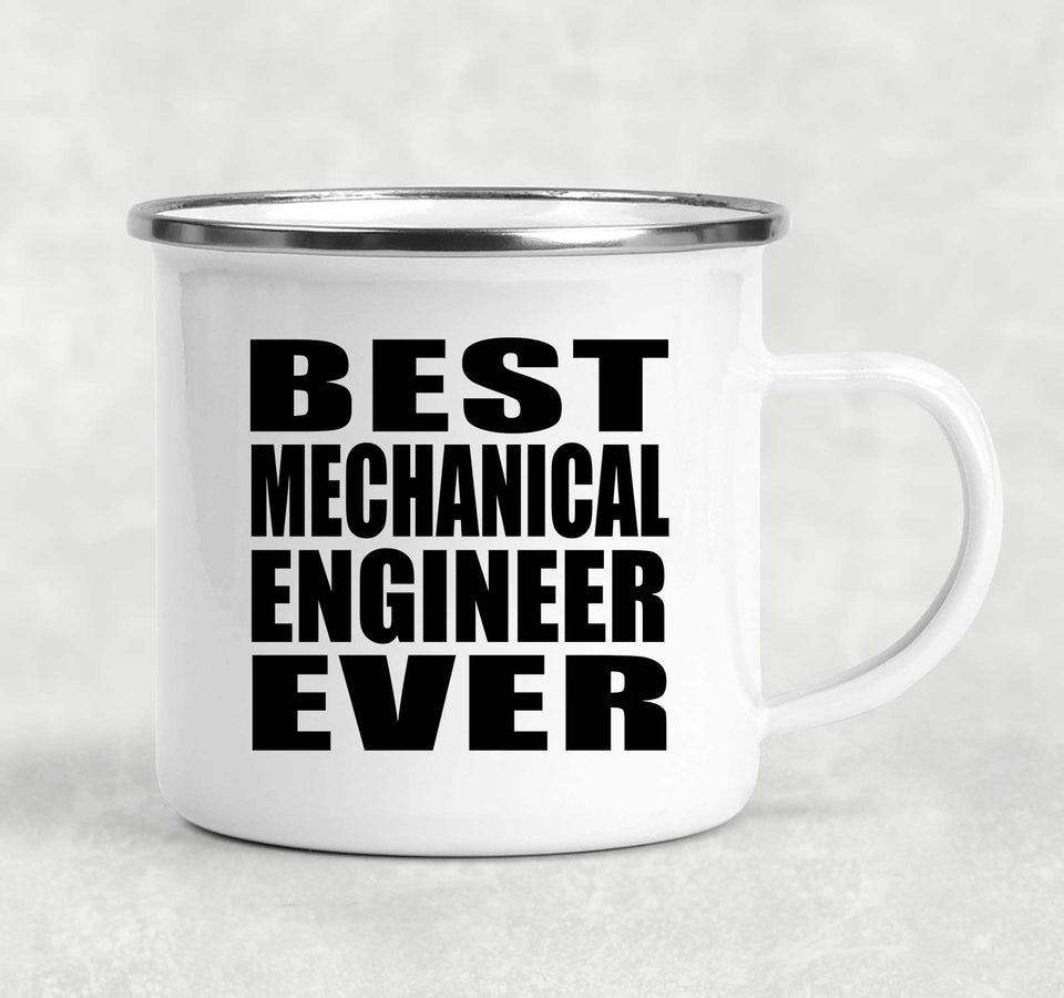 Best Mechanical Engineer Ever - 12oz Camping Mug