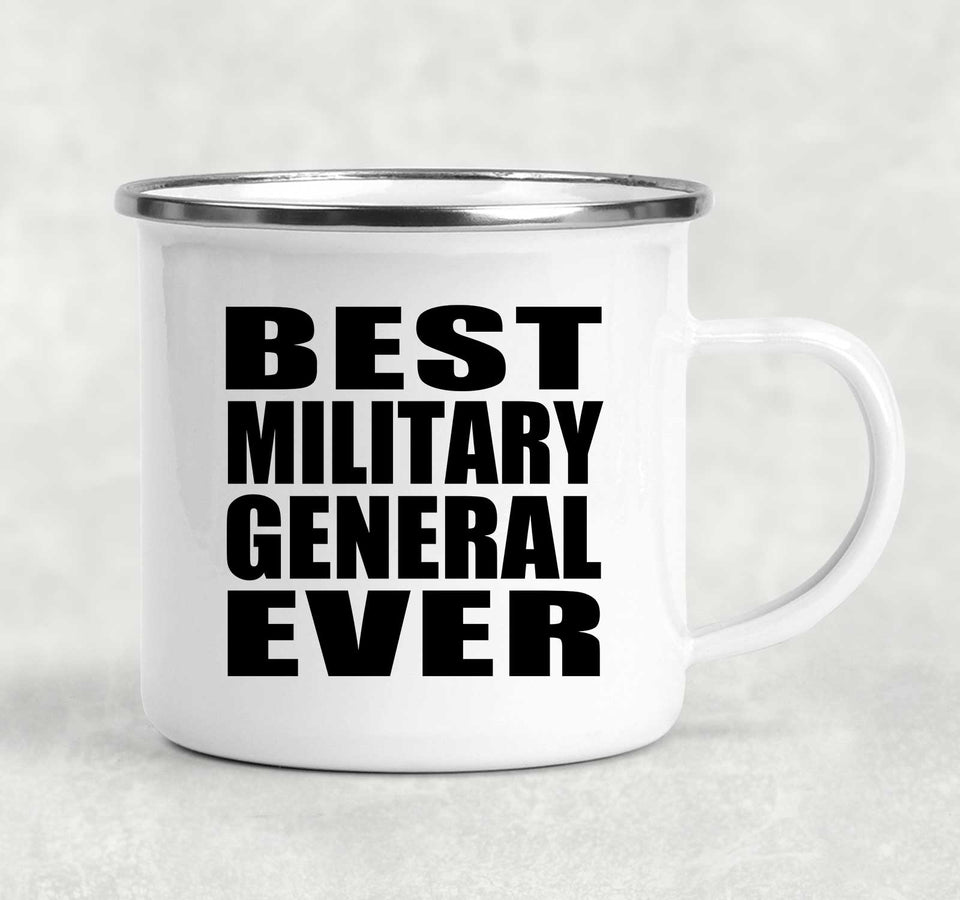 Best Military General Ever - 12oz Camping Mug