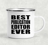 Best Publication Editor Ever - 12oz Camping Mug