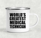 World's Greatest Medical Technician - 12oz Camping Mug