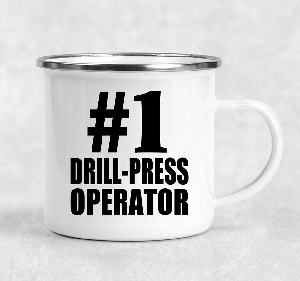 Number One #1 Drill-Press Operator - 12oz Camping Mug