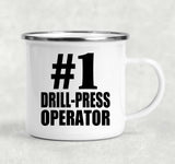 Number One #1 Drill-Press Operator - 12oz Camping Mug