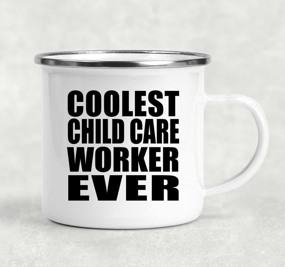 Coolest Child Care Worker Ever - 12oz Camping Mug