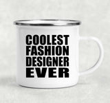 Coolest Fashion Designer Ever - 12oz Camping Mug