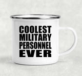 Coolest Military Personnel Ever - 12oz Camping Mug