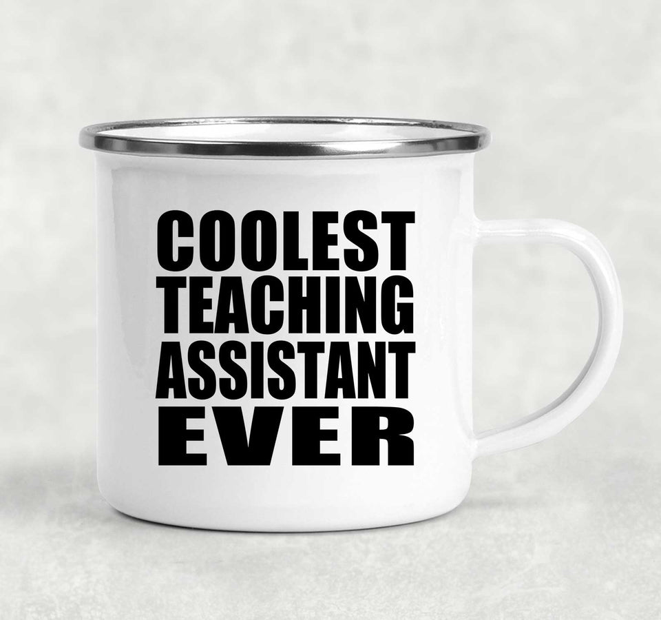 Coolest Teaching Assistant Ever - 12oz Camping Mug
