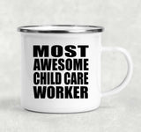 Most Awesome Child Care Worker - 12oz Camping Mug