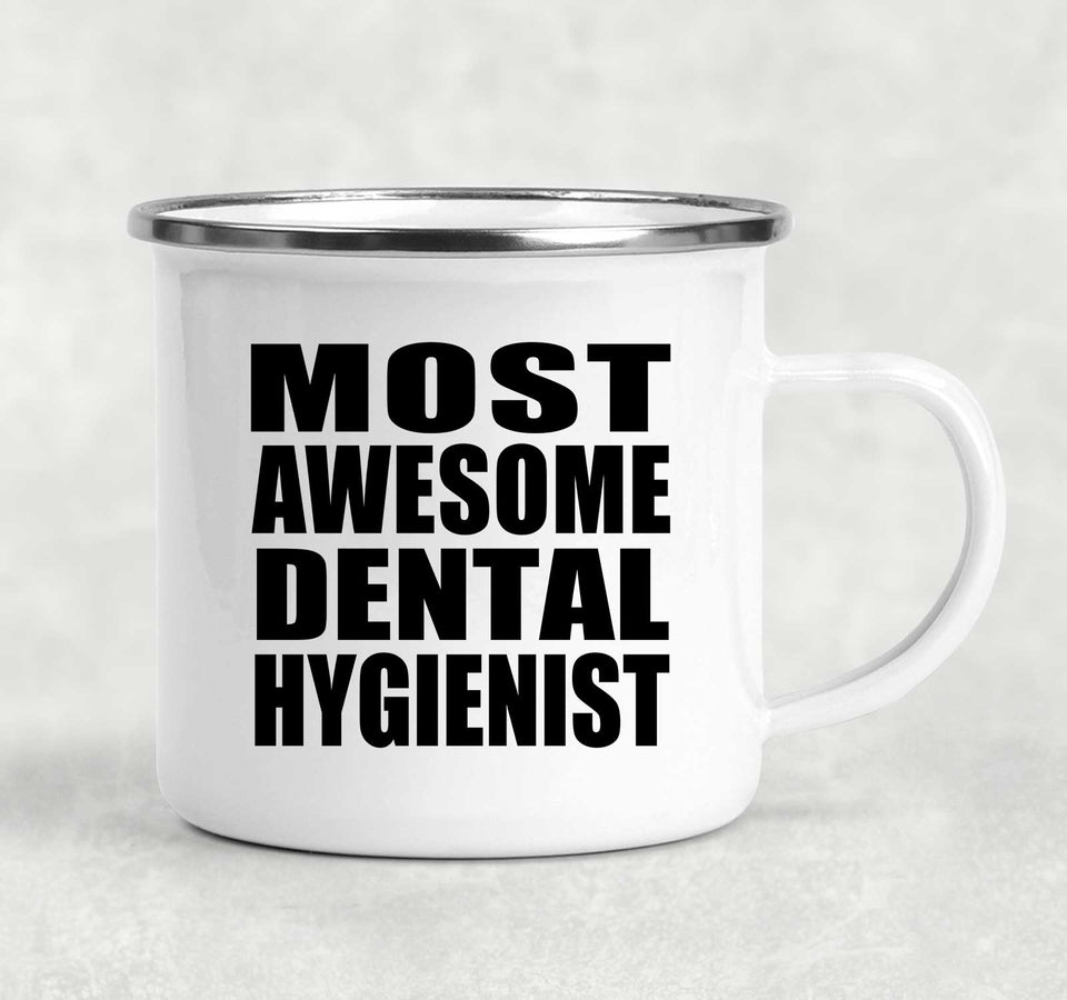 Most Awesome Dental Hygienist - 12oz Camping Mug