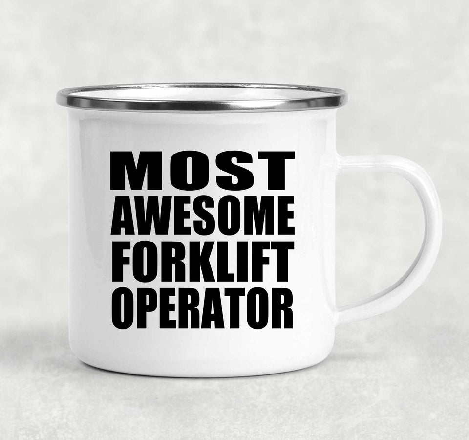 Most Awesome Forklift Operator - 12oz Camping Mug
