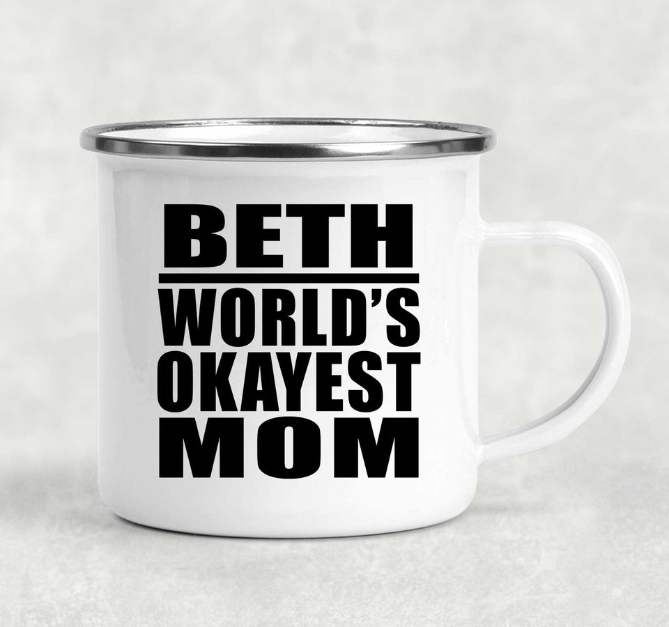 Beth World's Okayest Mom - 12oz Camping Mug