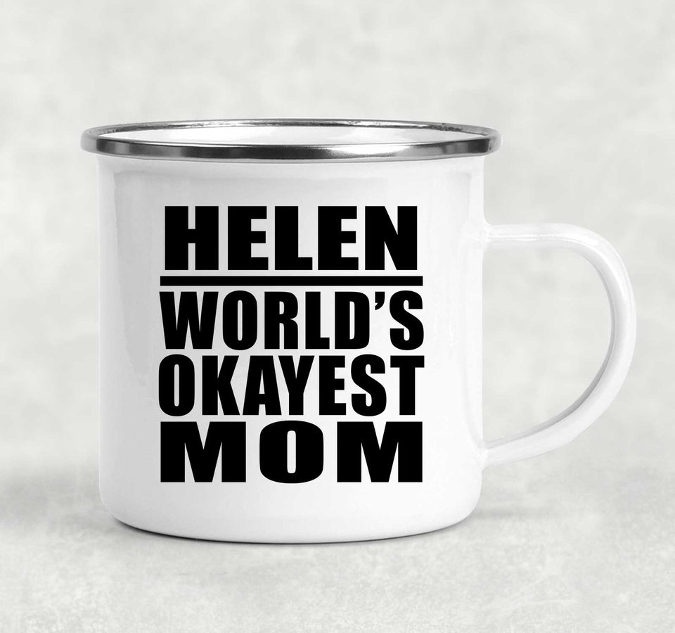 Helen World's Okayest Mom - 12oz Camping Mug