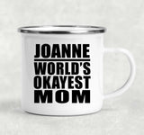 Joanne World's Okayest Mom - 12oz Camping Mug