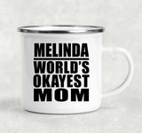 Melinda World's Okayest Mom - 12oz Camping Mug