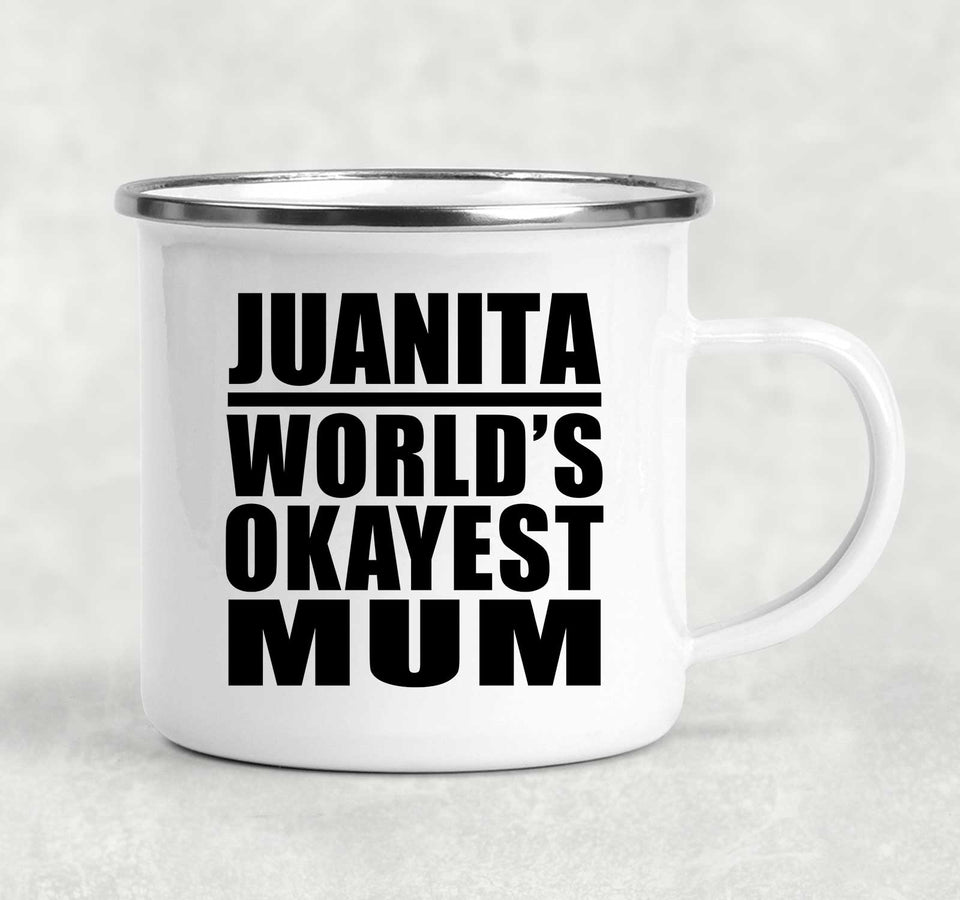 Juanita World's Okayest Mum - 12oz Camping Mug
