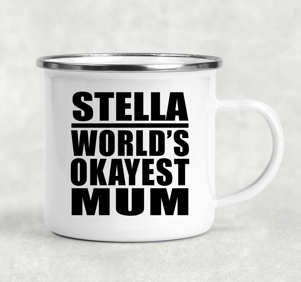 Stella World's Okayest Mum - 12oz Camping Mug