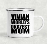 Vivian World's Okayest Mum - 12oz Camping Mug