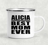 Alicia Best Mom Ever - 12oz Camping Mug