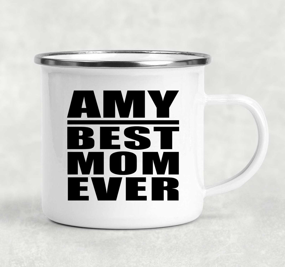 Amy Best Mom Ever - 12oz Camping Mug