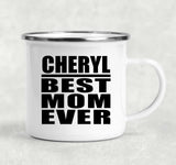 Cheryl Best Mom Ever - 12oz Camping Mug
