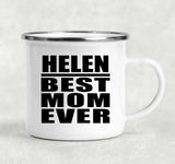 Helen Best Mom Ever - 12oz Camping Mug